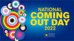 2022 National Coming Out Day