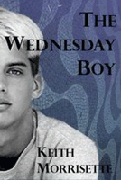 The Wednesday Boy by Keith Morrisette