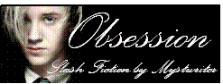 Obsession by Mystwriter