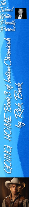 Going Home BOOK THREE of Indian Chronicals by Rick Beck Going Home BOOK THREE of Indian Chronicals by Rick Beck